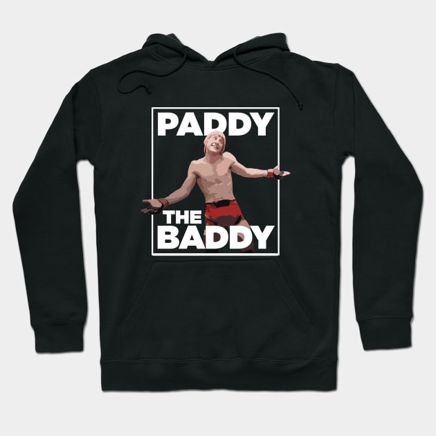 Paddy The Baddy T Shirt Hoodie by APsTees